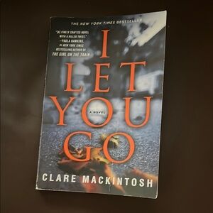 I Let You Go by Clare Mackintosh